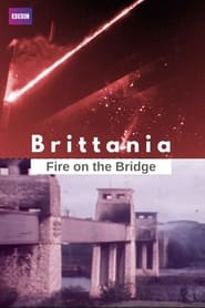 Britannias Burning Fire on the Bridge' Poster