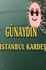 Gnaydin Istanbul Kardes' Poster
