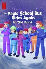 The Magic School Bus Rides Again in the Zone' Poster
