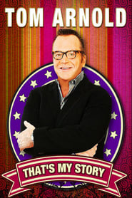 Tom Arnold Thats My Story and Im Sticking to it' Poster