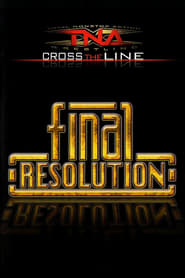 TNA Final Resolution' Poster