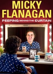 Micky Flanagan Peeping Behind the Curtain' Poster