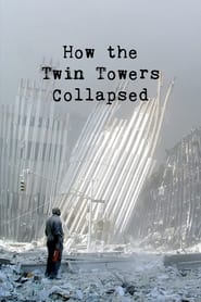 How the Twin Towers Collapsed' Poster