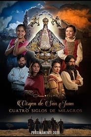 Our Lady of San Juan Four Centuries of Miracles' Poster