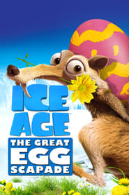Ice Age The Great EggScapade' Poster
