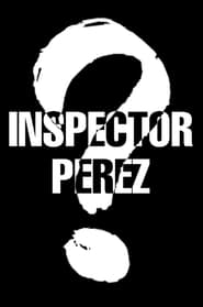 Inspector Perez' Poster