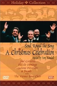 A Christmas Celebration Send Round the Song