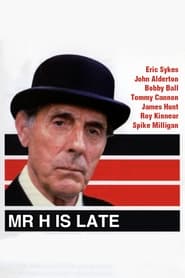 Mr H Is Late' Poster