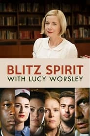 Blitz Spirit with Lucy Worsley' Poster