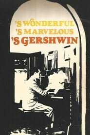 S Wonderful S Marvelous S Gershwin' Poster