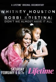 Whitney Houston  Bobbi Kristina Didnt We Almost Have It All' Poster