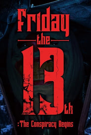 Friday the 13th The Conspiracy Begins' Poster