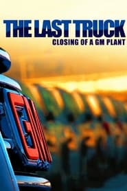 The Last Truck Closing of a GM Plant' Poster