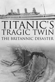 Titanics Tragic Twin The Britannic Disaster' Poster