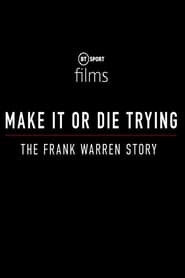 Make It or Die Trying The Frank Warren Story' Poster