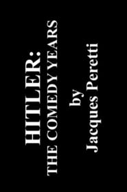 Hitler The Comedy Years' Poster