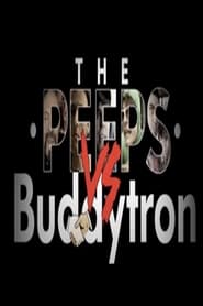 The Peeps vs Buddytron' Poster