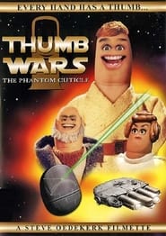 Thumb Wars The Phantom Cuticle' Poster