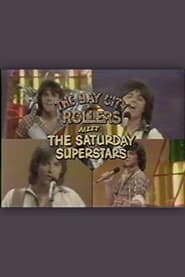 The Bay City Rollers Meet the Saturday Superstars' Poster