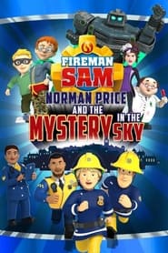 Fireman Sam Norman Price and the Mystery in the Sky' Poster
