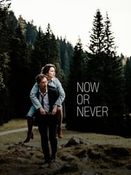 Now or Never' Poster