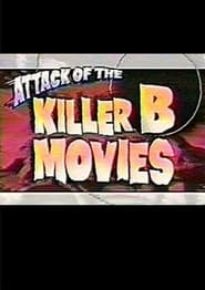 Attack of the Killer BMovies' Poster