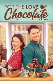 For the Love of Chocolate' Poster