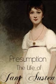 Presumption The Life of Jane Austen