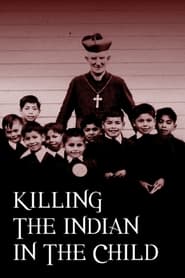 Killing the Indian in the Child' Poster