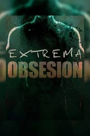 Extrema obsesin' Poster