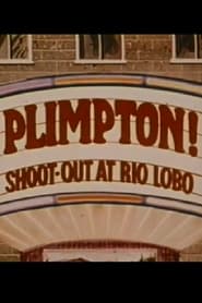 Plimpton ShootOut at Rio Lobo' Poster
