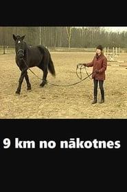 9 km no nakotnes' Poster