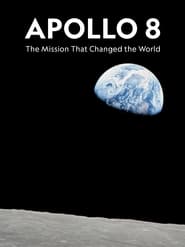 Apollo 8 The Mission That Changed the World' Poster