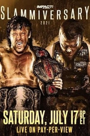Impact Wrestling Slammiversary' Poster