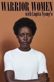 Warrior Women with Lupita Nyongo' Poster