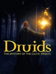 Druids The Mystery of Celtic Priests' Poster