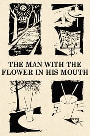 The Man with a Flower in His Mouth' Poster