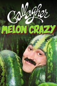 Gallagher Melon Crazy' Poster