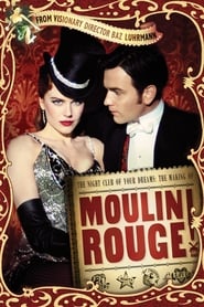 The Night Club of Your Dreams The Making of Moulin Rouge' Poster