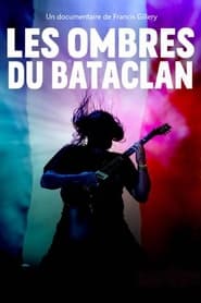Les ombres du Bataclan' Poster