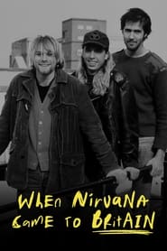When Nirvana Came to Britain' Poster