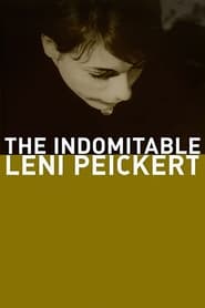 The Indomitable Leni Peickert' Poster