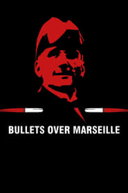 Bullets Over Marseille' Poster