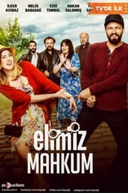 Elimiz Mahkum' Poster