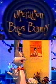 Opration Bugs Bunny' Poster