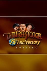 The Three Stooges 75th Anniversary Special' Poster