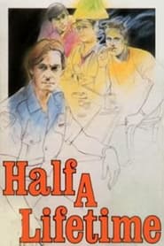 Half a Lifetime' Poster
