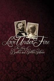 Love Under Fire The Story of Bertha and Potter Palmer' Poster