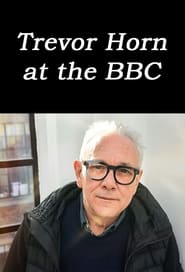 Trevor Horn at the BBC' Poster