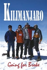 Kilimanjaro Going for Broke' Poster